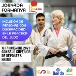 JORNADA FORMATIVA PARA LA INCLUSIÓN DE LAS PERSONAS CON DISCAPACIDAD EN LA PRACTICA DEL JUDO